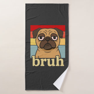 Toalha De Banho Pug Engraçado Bruh Cachorrinho Bobo Amante de Cach