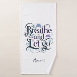 Toalha De Banho Respire e deixe ir: personalizado