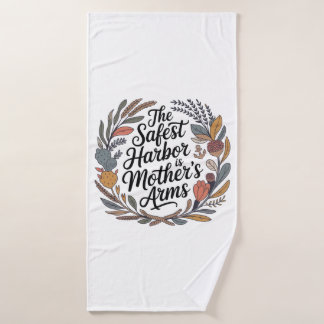 Toalha De Banho The Safest Harbor Is Mother's Arms