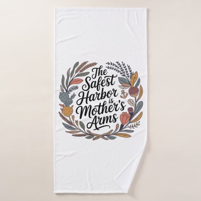 Toalha De Banho The Safest Harbor Is Mother's Arms (Toalha de Banho)