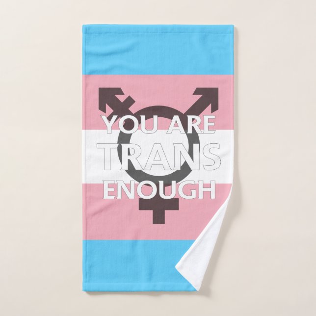 Toalha De Mão YOU ARE TRANS ENOUGH - Transgender Pride (Toalha de mão)