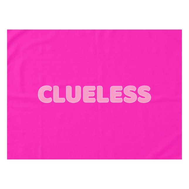 Toalha De Mesa Clueless Eu (Frente (Horizontal))