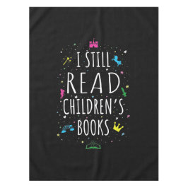 Toalha De Mesa Eu ainda leio livros infantis I