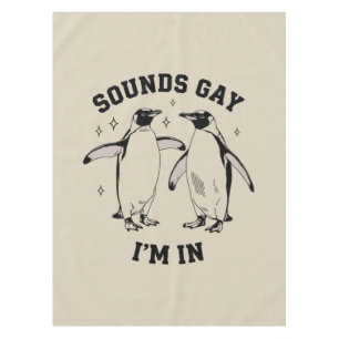 Toalha De Mesa Gay Penguin Sounds Gay I in Vintage Queer Lgbtq