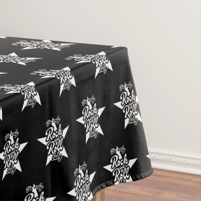 Toalha De Mesa Its Only Rock and Roll Baby (Posição Original)
