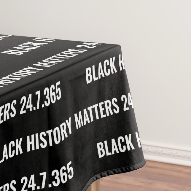 Toalha De Mesa Na moda BLACK HISTORY MATTERS BHM (Posição Original)