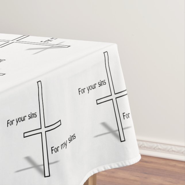 Toalha De Mesa Para seus pecados para meus pecados (Posição Original)