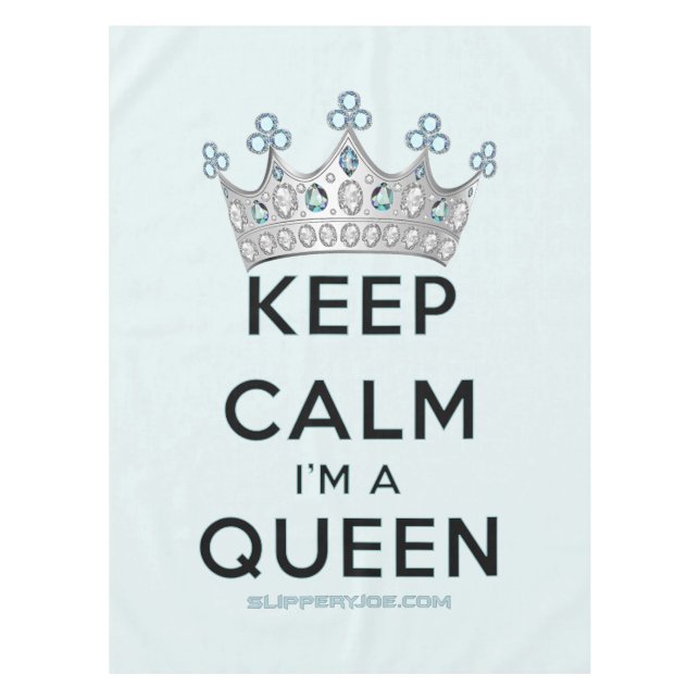 Toalha De Mesa Rainha SlipperyJoe's keep calm coroa de prata poli (Frente)
