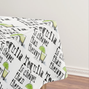 TOALHA DE MESA TABLECLOTH - TEQUILA, MAIS BARATO DO QUE A TERAPIA