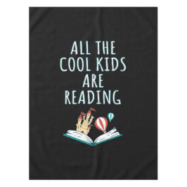 Toalha De Mesa Todas As Crianças Legal Estão Lendo Tablecloth