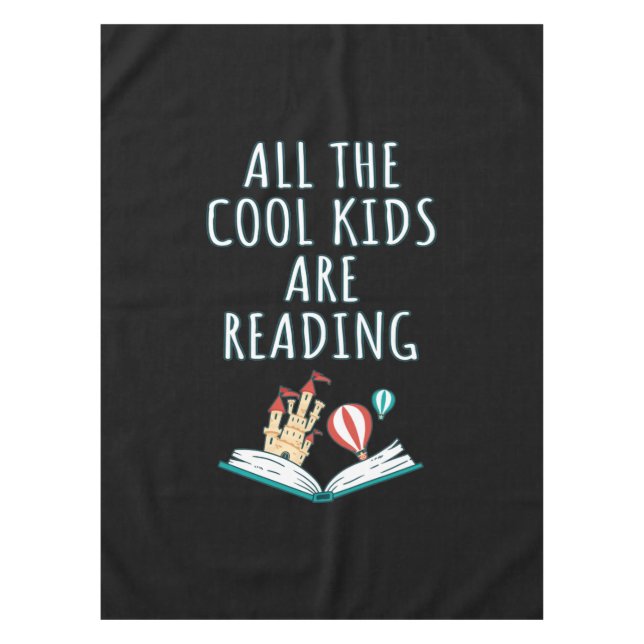 Toalha De Mesa Todas As Crianças Legal Estão Lendo Tablecloth (Frente)