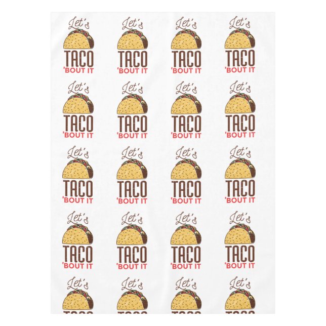 Toalha De Mesa Vamos Taco Sobre Ele (Frente)