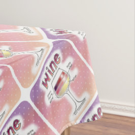 TOALHA DE MESA VINHO, MAIS VINHO, AINDA MAIS VINHO