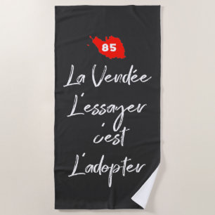 Toalha De Praia 85 - La Vendée, eu'essayer c'est l'adopter