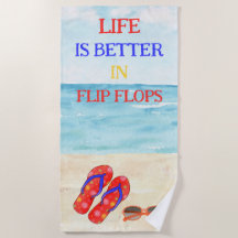 A vida é melhor em Chinelos Beach Towel