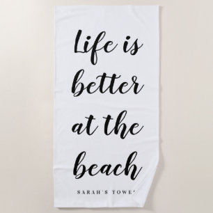Toalha De Praia A vida é melhor na praia, preto e branco