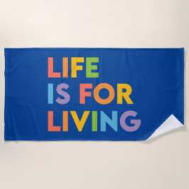 Toalha De Praia A vida é para viver