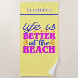 Toalha De Praia A vida personalizada é melhor na Beach Towel