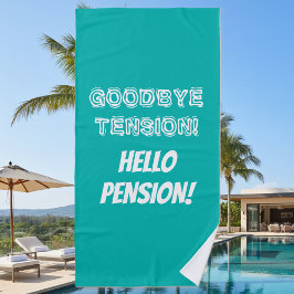 Toalha De Praia Adeus tensão saudação pensão divertida aposentador