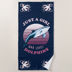 Toalha De Praia Apenas Uma Menina Que Ama Golfinhos