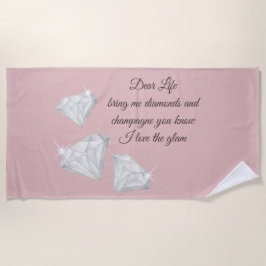 Toalha De Praia Diamonds & Champagne Quote – Dear Life Edition