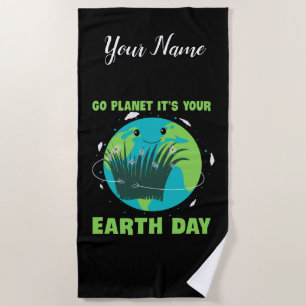 Toalha De Praia Earth Day: Go Planet It's Your Earth Day
