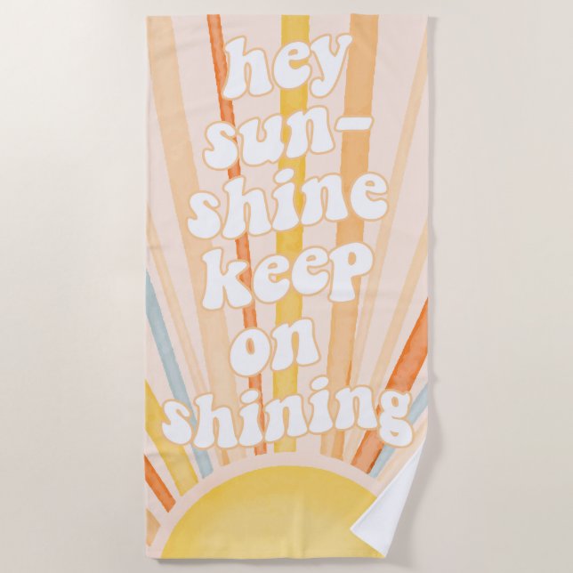Toalha De Praia Ei Sunshine Continue brilhando Boho Beach Towel (Frente)