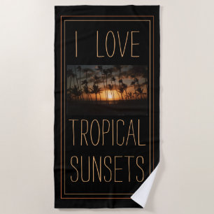 Toalha De Praia Eu adoro Pôrs do sol tropicais