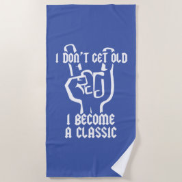 Toalha De Praia Eu me torno um clássico