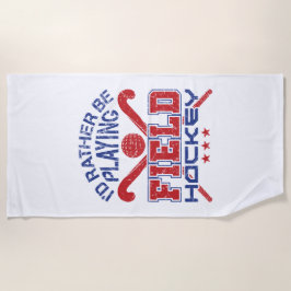 Toalha De Praia Eu Preferencialmente Jogando Hockey De Campo