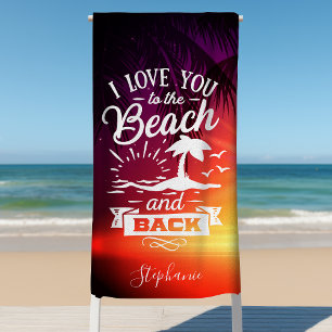 Toalha De Praia Eu Te Amo Até a Praia e de Volta Personalizado