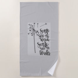 Toalha De Praia Frase inspiradora com um dandelion-weed/desejo
