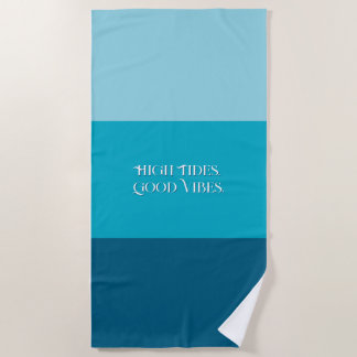 Toalha De Praia "High Tides. Good Vibes." Beach Towel