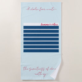 Toalha De Praia "Il Dolce Far Niente" Beach Towel