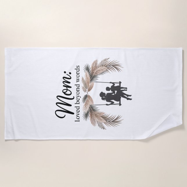 Toalha De Praia Mom Loved Beyond Words (Frente)