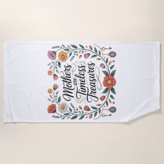 Toalha De Praia Mothers Are Timeless Treasures