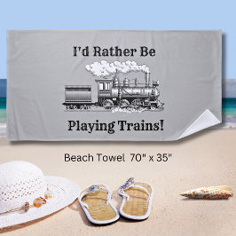 Toalha De Praia Mude o texto que eu Preferencialmente jogando trem