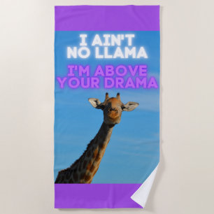 Toalha De Praia Não sou Llama, estou acima do seu drama Girafa