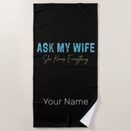 Toalha De Praia Pergunte À Minha Esposa Que Ela Sabe Tudo Engraçad