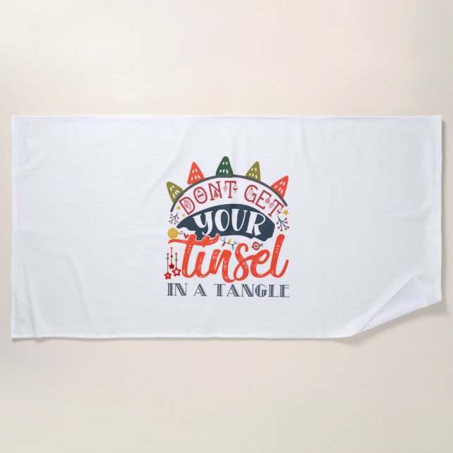 Toalha De Praia Presente Xmas | Não Coloque A Tinela Num Ângulo (Frente)