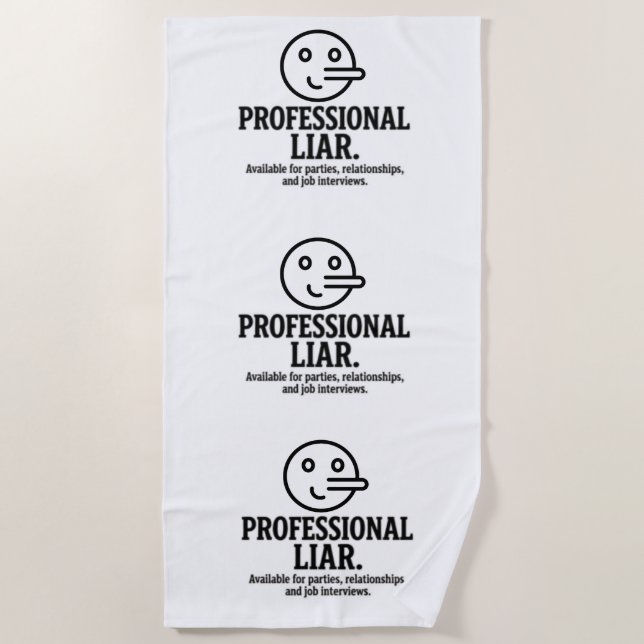 Toalha De Praia Professional Liar For Parties, Relationships & Job (Frente)