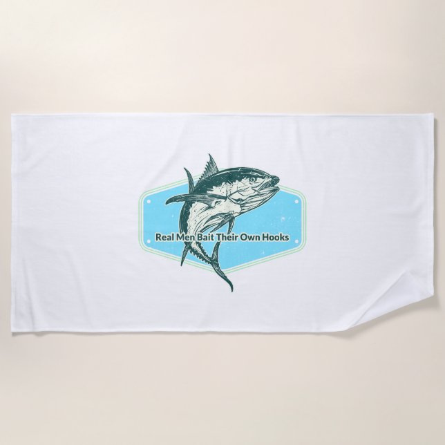 Toalha De Praia Real Man Bait Their Own Hooks (Frente)