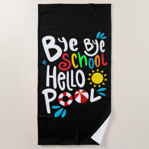 Toalha De Praia Tchau Tchau Escola Olá Piscina I