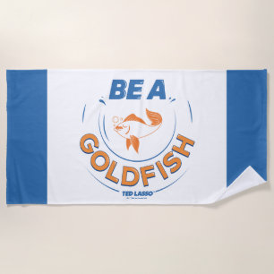 Toalha De Praia Ted Lasso Ser Um Peixe Goldfish