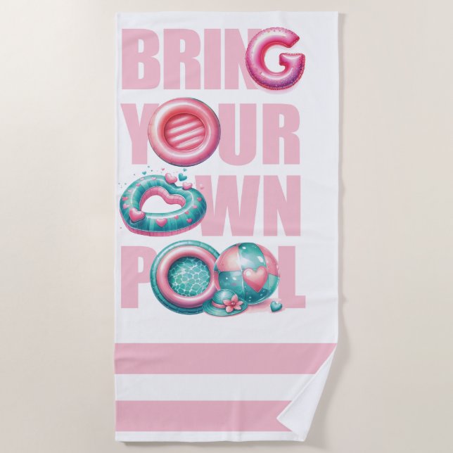 Toalha De Praia Traga sua própria festa de Piscina (Frente)