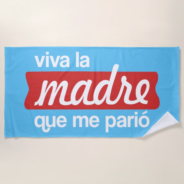 Toalha De Praia Viva la madre que me parió (Frente)