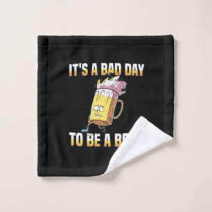 Toalha De Rosto Beer Beer Beer É Um Dia Ruim Ser Um Aniversário De