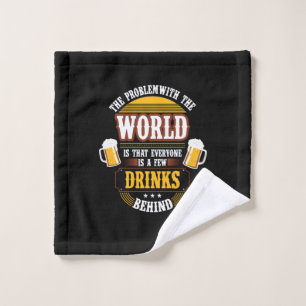 Toalha De Rosto Beer Beer Drinker Todos são algumas Bebidas Atrás 
