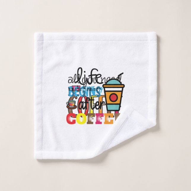 Toalha De Rosto Café Arte A Vida Começa Depois Do Café (Pano de lavar)