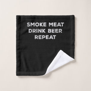 Toalha De Rosto Carne Fumaça Beber Cerveja Repetir  CHURRASCOS En